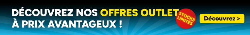 Découvrez aussi nos offres outlet à prix avantageux